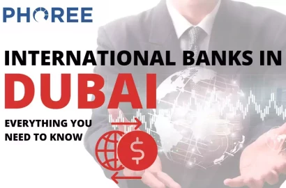 Exploring the Benefits of Banking with International Banks in Dubai