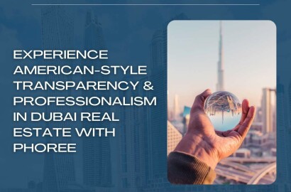 ✨ Experience American-Style Transparency & Professionalism in Dubai Real Estate with PHOREE