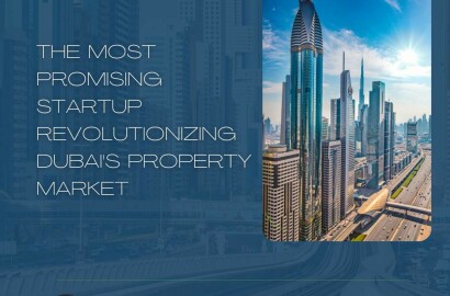 The Most Promising Startup Revolutionizing Dubai's Property Market
